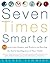Seven Times Smarter by Laurel Schmidt