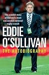 Eddie O'Sullivan: Never Die Wondering Eddie O'Sullivan: Never Die Wondering