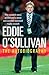 Eddie O'Sullivan: Never Die Wondering: The Autobiography