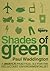 Shades of Green: A (Mostly) Practical A Z for the Reluctant Environmentalist