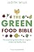 The Green Food Bible by Judith Wills