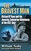 The Bravest Man by William Tuohy