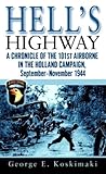 Hell's Highway by George Koskimaki Hell's Highway by George Koskimaki