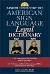 Random House Webster's American Sign Language Legal Dictionary