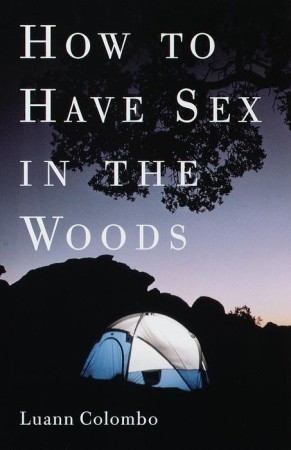 How to Have Sex in the Woods (Paperback)