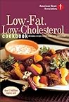 American Heart Association Low-Fat, Low-Cholesterol Cookbook: Delicious Recipes to Help Lower Your Cholesterol