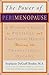 The Power of Perimenopause: A Woman's Guide to Physical and Emotional Health During the Transitional Decade