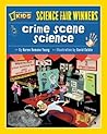 Crime Scene Science (Science Fair Winners)
