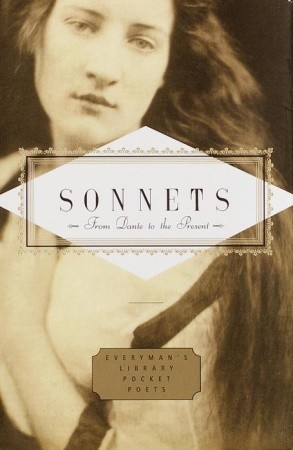 Sonnets: From Dante to the Present (Everyman's Library Pocket Poets Series)