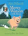 Mercy Watson to the Rescue by Kate DiCamillo