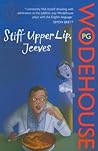 Stiff Upper Lip, Jeeves by P.G. Wodehouse