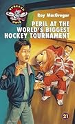 Peril at the World's Biggest Hockey Tournament
