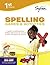 1st Grade Spelling Games & Activities: Activities, Exercises, and Tips to Help Catch Up, Keep Up, and Get Ahead (Sylvan Language Arts Workbooks)