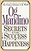 Secrets for Success and Hap...