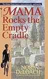 Mama Rocks the Empty Cradle (Mama Detective)