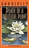 Death of a Political Plant by Ann Ripley