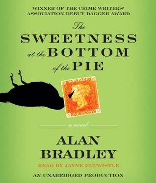 The Sweetness at the Bottom of the Pie (Flavia de Luce, #1)