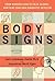 Body Signs: From Warning Si...