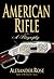 American Rifle: A Biography