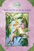 Tink, North of Never Land (Tales of Pixie Hollow, #9)