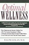 Optimal Wellness: Where Mainstream and Alternative Medicine Meet Optimal Wellness: Where Mainstream and Alternative Medicine Meet