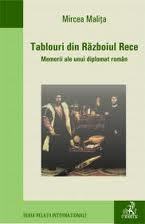 Tablouri din Războiul Rece. Memoriile unui diplomat român. (Paperback)