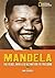 Mandela: The Hero Who Led His Nation to Freedom (National Geographic World History Biographies)