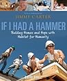If I Had a Hammer: Building Homes and Hope with Habitat for Humanity