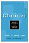 Choices: Coping Creatively with Personal Change (Little Book. Big Idea.)