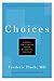 Choices: Coping Creatively with Personal Change (Little Book. Big Idea.)
