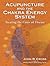 Acupuncture And The Chakra Energy System by John R. Cross