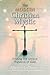 The Modern Christian Mystic: Finding the Unitive Presence of God