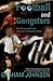 Football and Gangsters by Graham Johnson