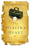 The Healer's Heart: A Modern Novel of the Life of St. Luke