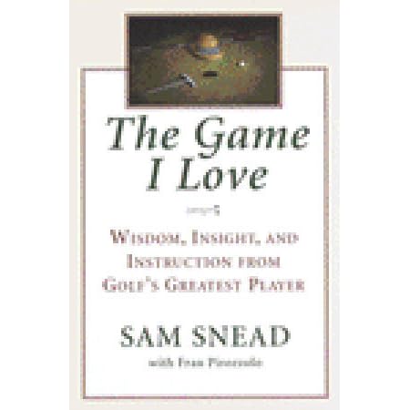Game I Love By Sam Snead
