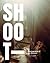 Shoot: Photography of the Moment