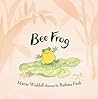 Bee Frog by Martin Waddell