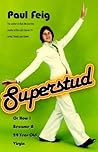 Superstud: Or How...