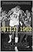 Wilt, 1962: The Night of 10...