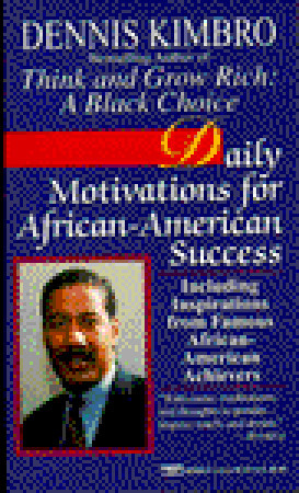 Daily Motivations for African-American Success: Including Inspirations from Famous African-American Achievers (Mass Market Paperback)
