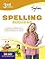 3rd Grade Spelling Success Workbook: Compound Words, Double Consonants, Syllables and Plurals, Prefixes and Suffixes, Long Vowels, Silent Letters, ... and More (Sylvan Language Arts Workbooks)