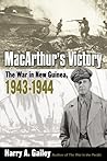 MacArthur's Victory: The War in New Guinea, 1943-1944