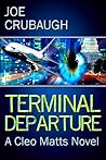 Terminal Departure by Joe Crubaugh