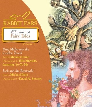 Rabbit Ears Treasury of Fairy Tales, Volume Two: King Midas and the Golden Touch; Jack and the Beanstalk