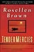 Tender Mercies: A Novel