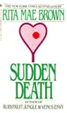 Sudden Death by Rita Mae Brown