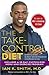 The Take-Control Diet by Ian K. Smith