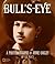 Bull's-Eye: A Photobiograph...