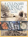 A Culinary Journey in Gascony: Recipes and Stories from My French Canal Boat A Culinary Journey in Gascony: Recipes and Stories from My French Canal Boat