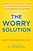 The Worry Solution: Using B...